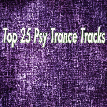 Various Artists - Top 25 Psy Trance Tracks