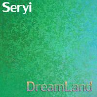 Seryi - DreamLand