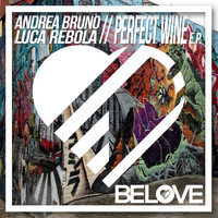 Andrea Bruno, Luca Rebola - Perfect Wine E.P.