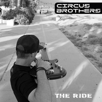 Circus Brothers - The Ride