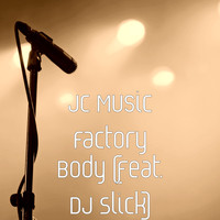 DJ Slick - Body (feat. DJ Slick)
