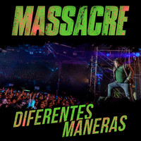 Massacre - Diferentes Maneras (En Vivo) - Single