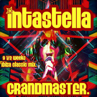 Intastella - Grandmaster - 9 1/2 Weeks, Ibiza Classic Mix