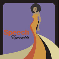 Speech - Esmerelda Remix EP