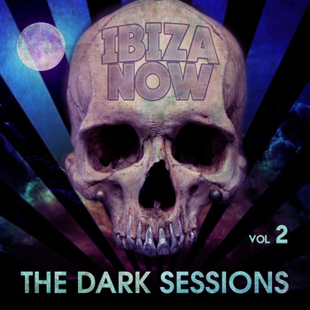 Various Artists - Ibiza Now - The Dark Sessions Vol. 2