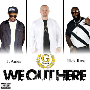 Rick Ross - We out Here (feat. Rick Ross, J. Ames & Mansur)