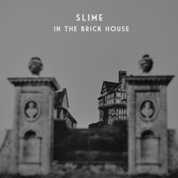 Slime - In the Brick House Mixtape