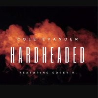Corey H - Hardheaded (feat. Corey H)