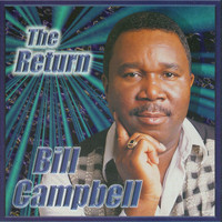 Bill Campbell - The Return