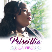 Priscillia - À vie