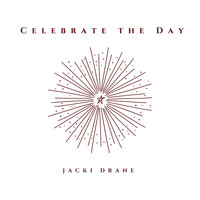 Jacki Drane - Celebrate the Day