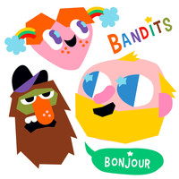 Bandits - Bonjour
