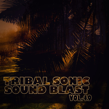 Various Artists - Tribal Sonic Soundblast,Vol.49