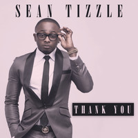 Sean Tizzle - Thank You