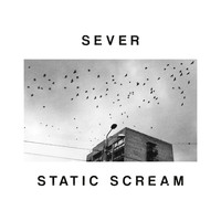 Sever - Static Scream