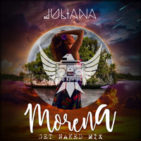 Juliana - Morena (Get Naked Mix by 80 Empire)