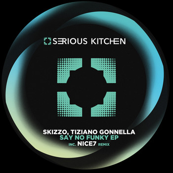 Skizzo, Tiziano Gonnella - Say No Funky (EP)