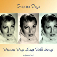 Frances Faye - Frances Faye Sings Folk Songs (Remastered 2017)