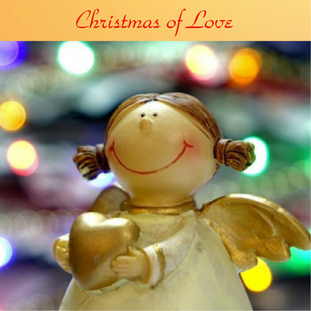 Various Artists - Christmas of Love (All Tracks Remastered)