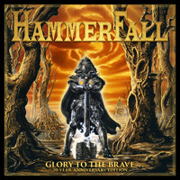 HAMMERFALL - Glory to the Brave (20 Year Anniversary Edition)