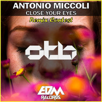Antonio Miccoli - Close Your Eyes (Remix Contest)