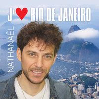 Nathanael - J'aime Rio de Janeiro