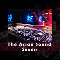 Seven - The Asian Sound (Explicit)