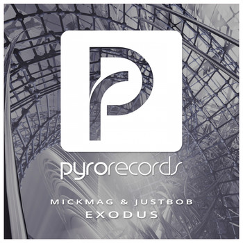 MickMag, JustBob - Exodus (Radio Edit)