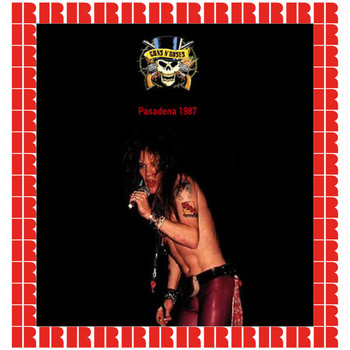 Guns N' Roses - Pasadena 1987