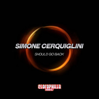 Simone Cerquiglini - Should Go Back