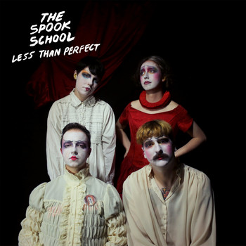 The Spook School - Less Than Perfect (Explicit)