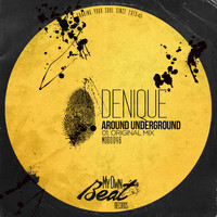 Denique - Around Underground
