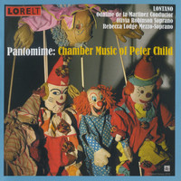 Lontano, Odaline de la Martinez - Pantomime: Chamber Music of Peter Child