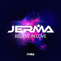 Jerma - Believe in Love