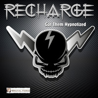 Recharge - Got Them Hypnotized EP