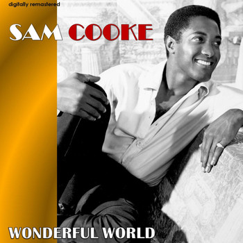 Sam Cooke - Wonderful World (Digitally Remastered)