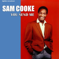 Sam Cooke - You Send Me (Digitally Remastered)