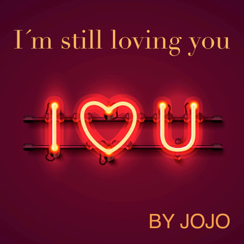 JoJo - I'm Still Loving You (Radio Edit)
