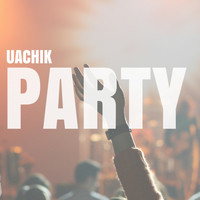 UACHIK - Party