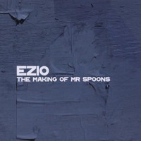 Ezio - The Making of Mr Spoons