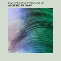 Deeptrak, Paul Hardcastle Jr feat. Raff - Addicted