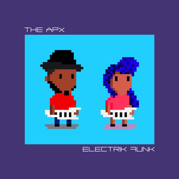 The Apx - Electrik Funk (Deluxe Edition)