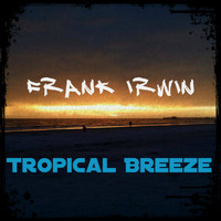 Frank Irwin - Tropical Breeze