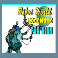 Mike Williams - Robot World: Rock Music for Kids