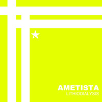 Ametista - Lithiodialysis