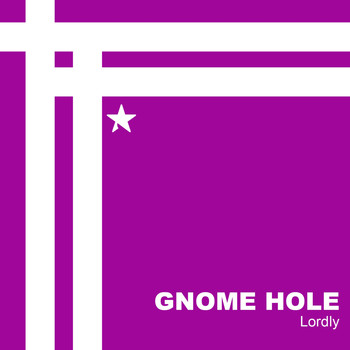 Gnome Hole - Lordly