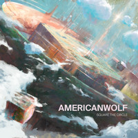 American Wolf - Square the Circle