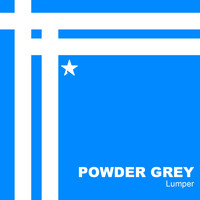 Powder Grey - Lumper
