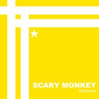 Scary Monkey - Machiner
