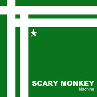 Scary Monkey - Machine